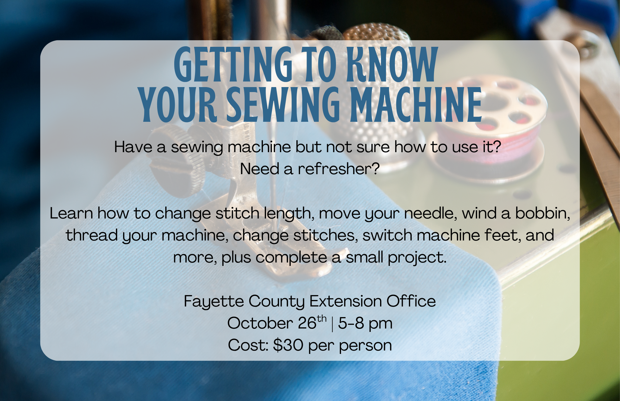Getting to Know Your Sewing Machine Oct 26 2025