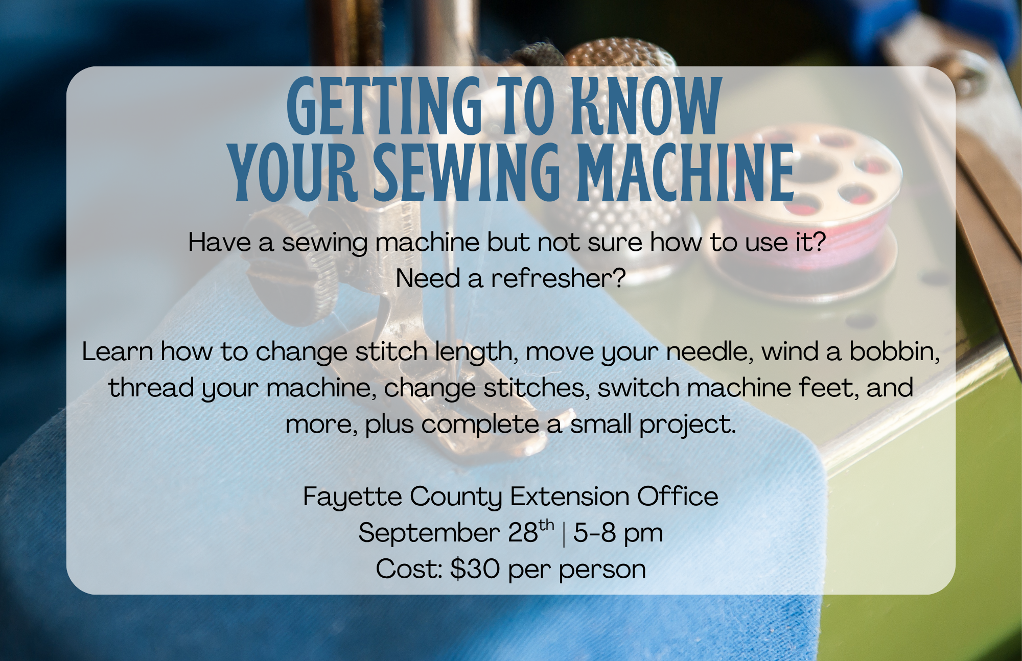 Getting to Know Your Sewing Machine Sept 28 2025